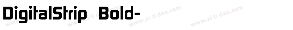 DigitalStrip  Bold字体转换